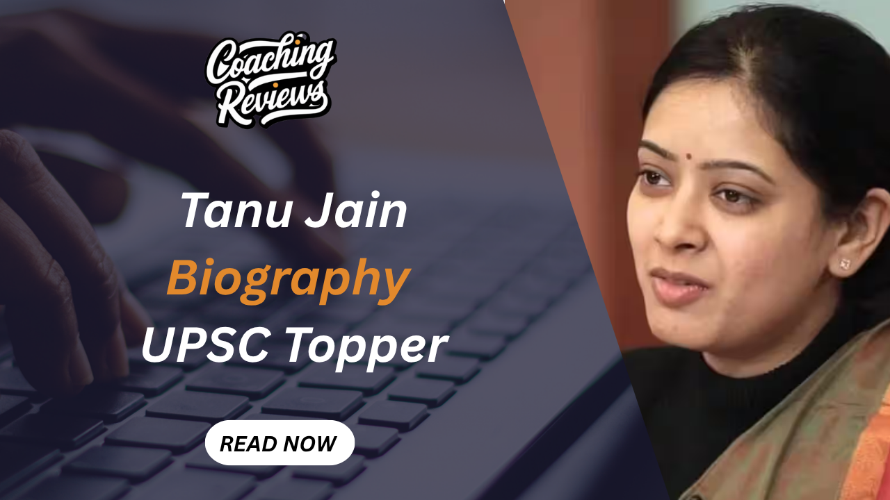 Tanu Jain Biography: From Dentist to IAS Officer and UPSC Mentor 1 Tanu Jain UPSC Topper Biography